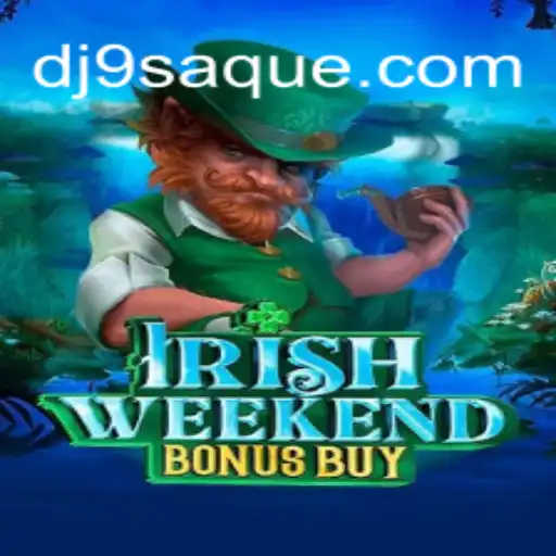 IrishWeekendBonusBuy: Descubra o Novo Fenômeno dos Jogos Online
